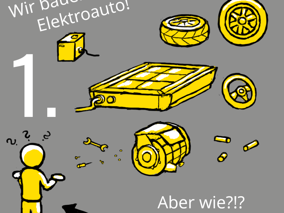 Wir bauen uns ein Elektroauto! (Teil&nbsp;1)